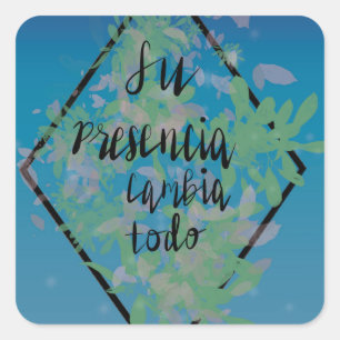 Sticker Carré Su presencia (Sa présence)