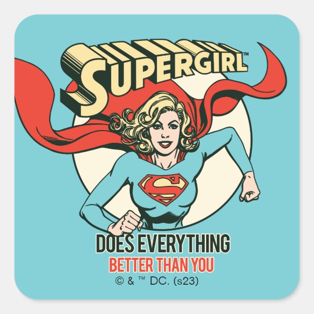 Sticker Carré Supergirl fait tout mieux que toi (Devant)