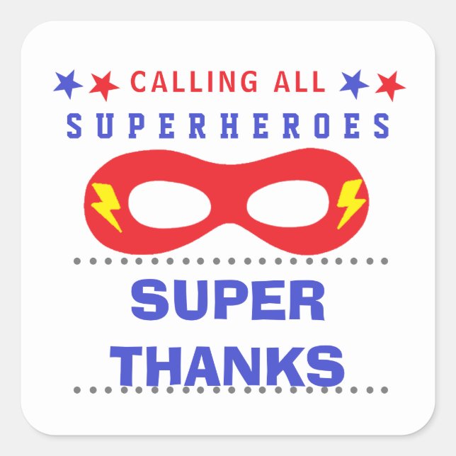Sticker Carré Superheros Party Super merci (Devant)