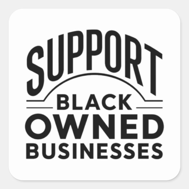 Sticker Carré Support Black Owned Businesses  (Devant)