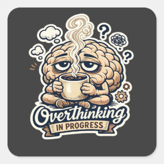 Sticker Carré T-shirt drôle de suranalyse en cours | Relatable