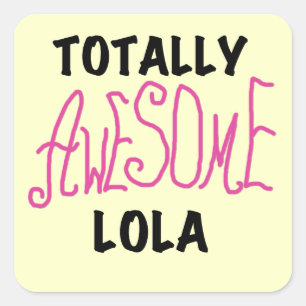 Sticker Carré T-shirts et cadeaux Lola rose totalement géniaux
