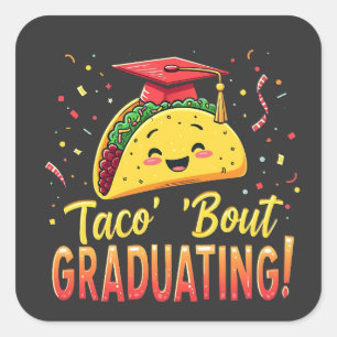 Sticker Carré Taco 'Bout Graduation Cinco De Mayo
