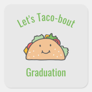 Sticker Carré Taco-bout Graduation Taco