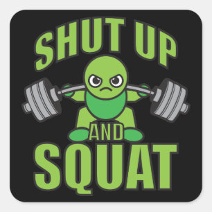 Sticker Carré Tais-Toi Et Squat Kawaii Anime Powerlifter Cartoon