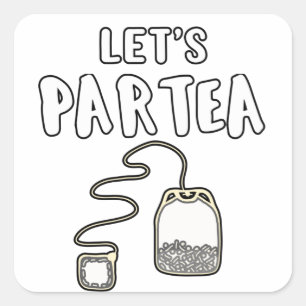 Sticker Carré Tea Lover Fille de fête cadeau Partea