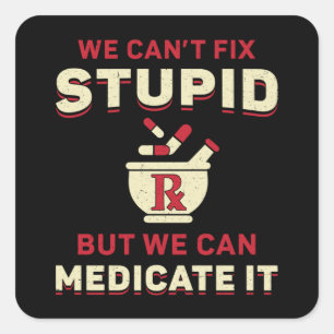 Sticker Carré Technicien en pharmacie Nous ne pouvons pas répare