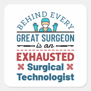 Sticker Carré Technologue chirurgical épuisé Funny Scrub Tech