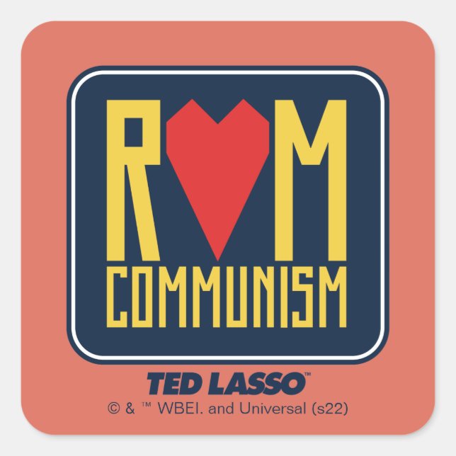 Sticker Carré Ted Lasso | Graphique du communisme rom (Devant)