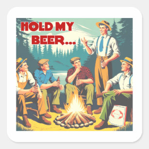 Sticker Carré Tenez Mon Camping De Bières