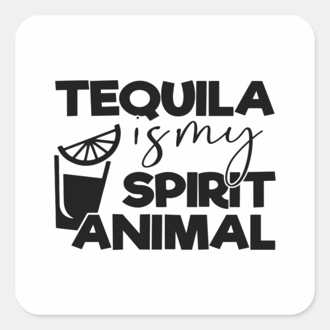 Sticker Carré Tequila est mon esprit animal (Devant)