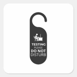 Sticker Carré Test s'il vous plaît ne pas déranger