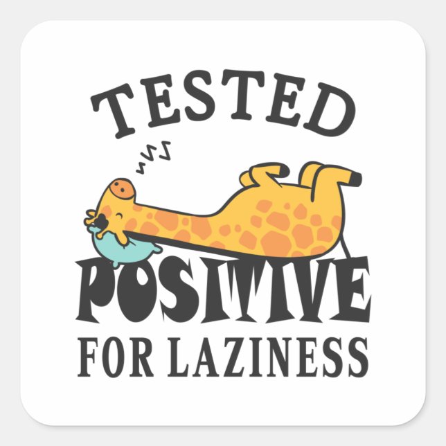 Sticker Carré Testé positif pour la paresse Giraffe (Devant)