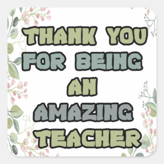 Sticker Carré Thank you  for being an amazing Teacher