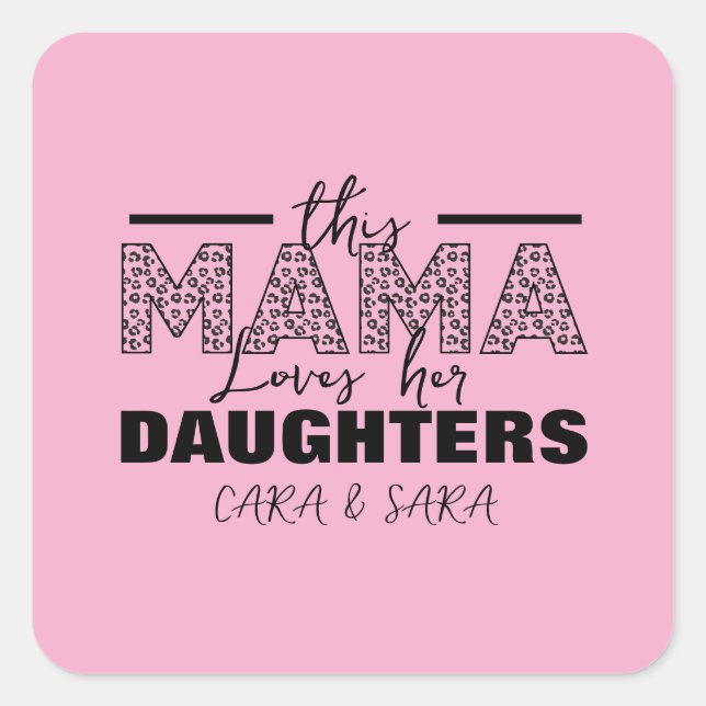 Sticker Carré This mom loves her daughters (Devant)