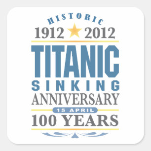 Sticker Carré Titanic Sinking 100 ans Anniversaire