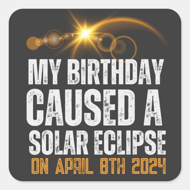 Sticker Carré total solaire éclipse drôle anniversaire 4-8-2024  (Devant)