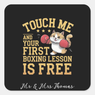 Sticker Carré Touchez-moi et votre première leçon de boxe est gr