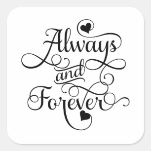 Sticker Carré Toujours et pour toujours, Mariage ou Saint Valent