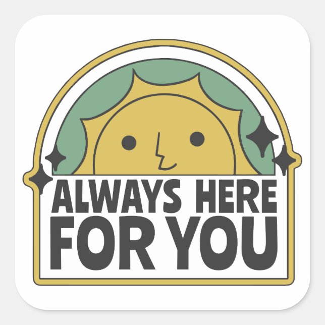 Sticker Carré toujours ici pour vous (Devant)