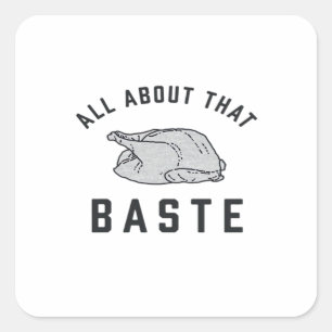 Sticker Carré Tout Sur Ce Baste Classique Drôle