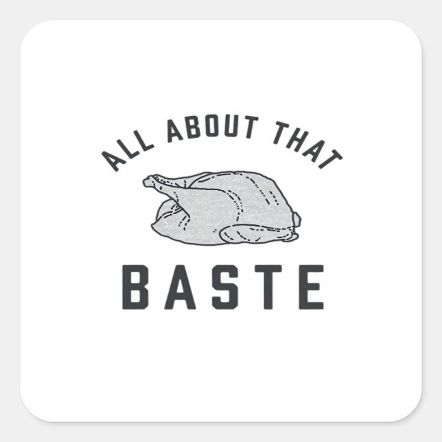 Sticker Carré Tout Sur Ce Baste Classique Drôle (Devant)