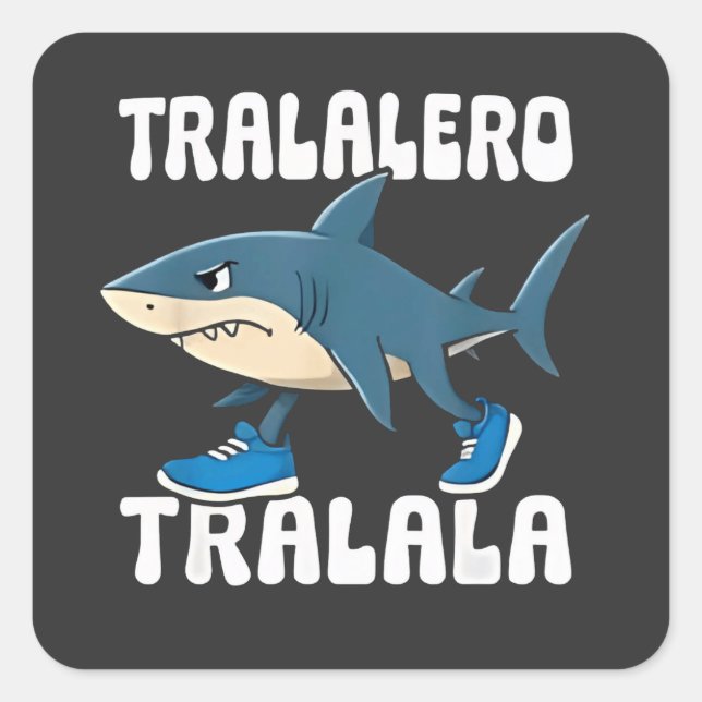 Sticker Carré Tralalero Tralala Funny Shark Meme (Devant)