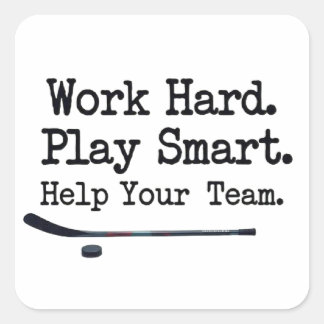 Sticker Carré Travaille Dur. Jouez Smart. Aidez Votre Équipe.