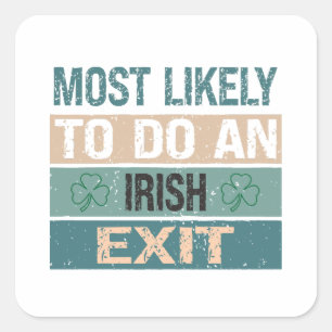 Sticker Carré Très Probable De Sortir Irlandais