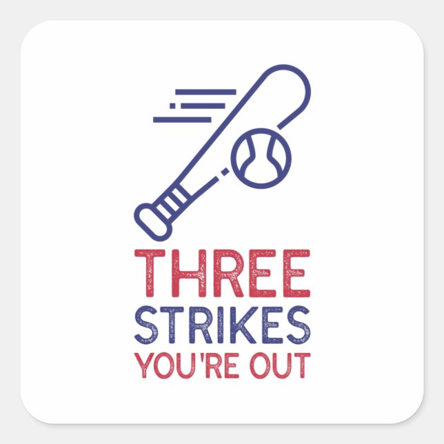 Sticker Carré Trois frappes vous êtes au baseball (Devant)
