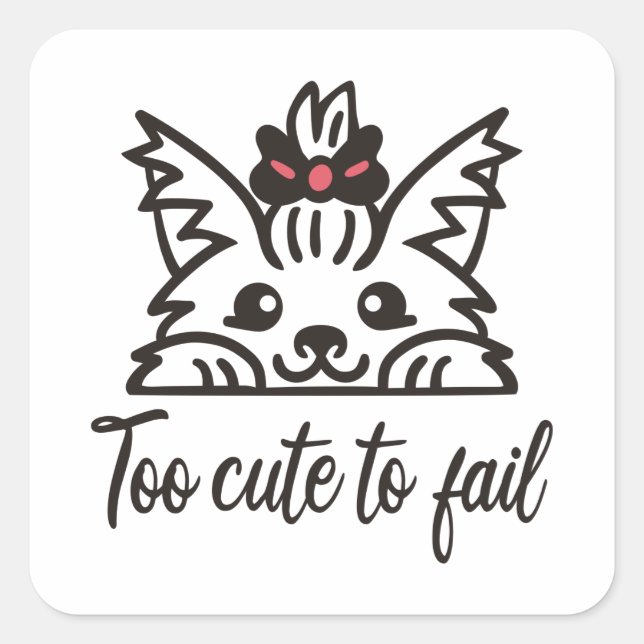 Sticker Carré Trop mignon pour échouer (Devant)