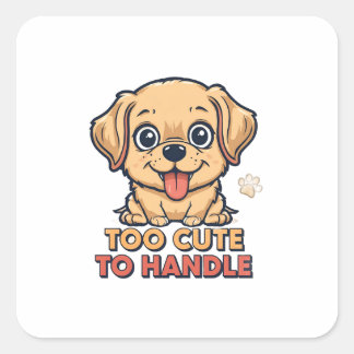 Sticker Carré Trop mignon pour manipuler l'autocollant de chien