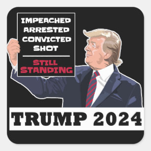Sticker Carré Trump 2024 Toujours Président Élection USA