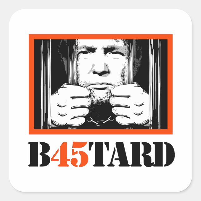Sticker Carré Trump B45tard (Devant)