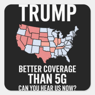 Sticker Carré Trump est mieux couvert que 5G pouvez-vous nous en