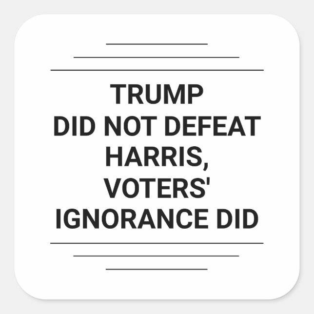 Sticker Carré Trump n'a pas défait Harris (Devant)