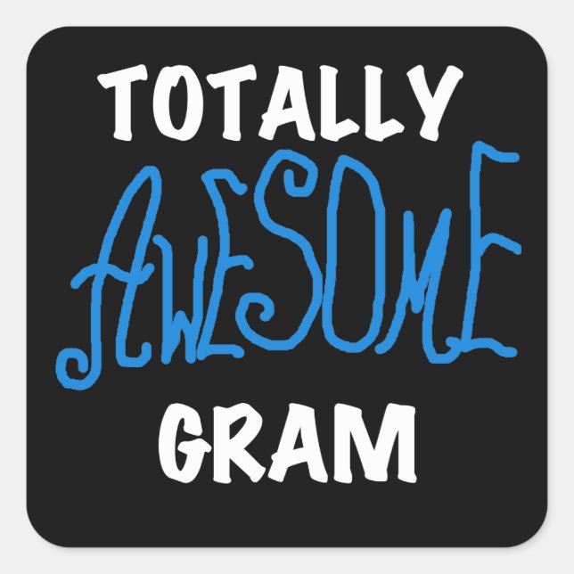 Sticker Carré Tshirts et cadeaux Gram Blue totalement géniaux (Devant)