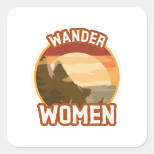 Sticker Carré Tu Es Une Vraie Femme Randonnée