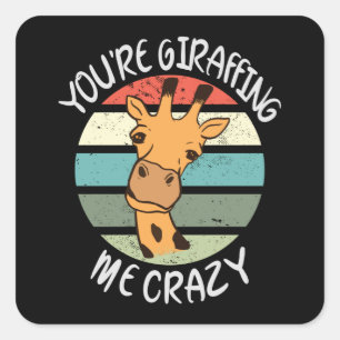 Sticker Carré Tu me girafes fou