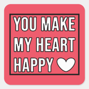 Sticker Carré Tu Rends Mon Coeur Heureux