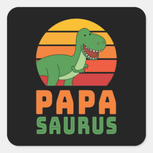Sticker Carré Tyrannosaurus Rex Papasaurus Dinosaur Fête des pèr