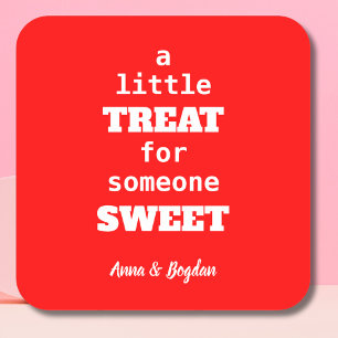 Sticker Carré Un Petit Geste Pour Quelqu'Un De Sucré   Red Valen