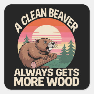 Sticker Carré Une castor propre obtient toujours plus de bois Bl