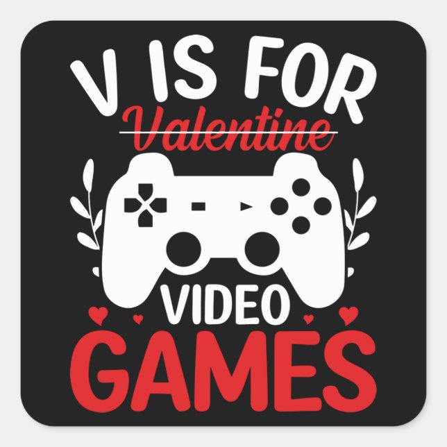 Sticker Carré V est pour Jeux Vidéos avec Valentine Crossing Out (Devant)