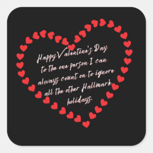 Sticker Carré Valentines Day Funny Sarcasme Humour Citation