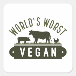 Sticker Carré Végétan le plus mauvais au monde