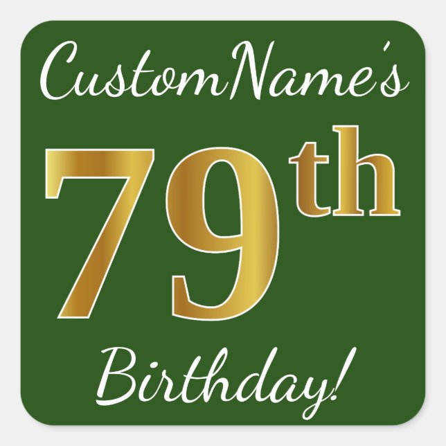 Sticker Carré Vert, Faux Gold 79e anniversaire + Nom personnalis (Devant)