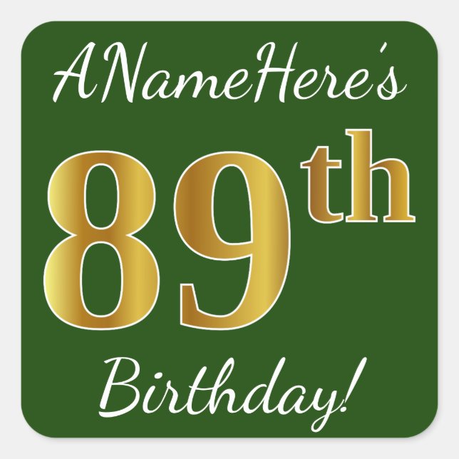 Sticker Carré Vert, Faux Gold 89e anniversaire + Nom personnalis (Devant)