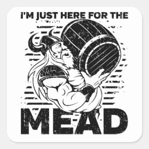 Sticker Carré Viking je suis juste ici pour Mead
