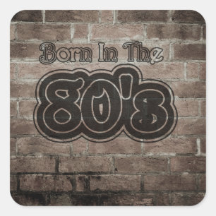 Sticker Carré Vintage Né Dans Les Années 80